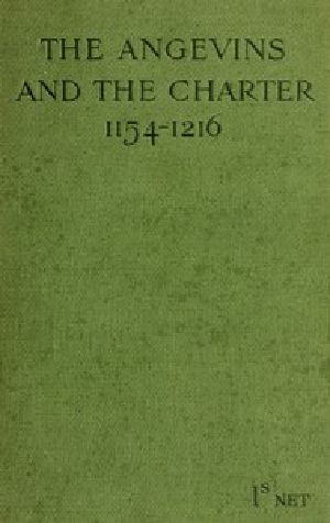 [Gutenberg 50791] • The Angevins and the Charter (1154-1216) / The Beginning of English Law, the Invasion of Ireland and the Crusades